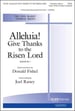 Alleluia! Give Thanks to the Risen Lord